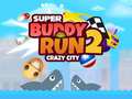 Lalao Super Buddy Run 2 Crazy City