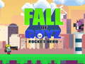 Lalao Fall of Guyz Rocket Hero
