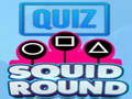 Lalao Quiz Squid Round