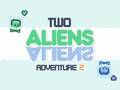 Lalao Two Aliens Adventure 2
