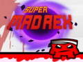 Lalao Super Mad Rex