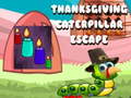 Lalao Thanksgiving Caterpillar Escape 