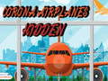 Lalao Corona Airplanes Hidden