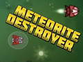 Lalao Meteorite Destroyer