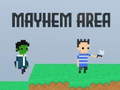 Lalao Mayhem Area