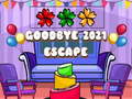 Lalao Goodbye 2021 Escape