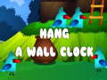 Lalao Hang a Wall Clock