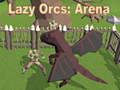Lalao Lazy Orcs: Arena