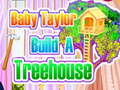 Lalao Baby Taylor Builds A Treehouse