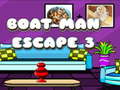 Lalao Boat Man Escape 3