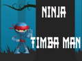 Lalao Ninja Timba Man