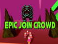 Lalao Epic Join Crowd