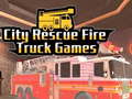 Lalao City Rescue Fire Truck Games