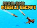 Lalao Airplane Missile Escape