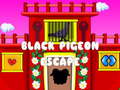 Lalao Black Pigeon Escape