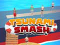 Lalao Tsunami Smash