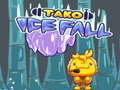 Lalao Tako Ice Fall