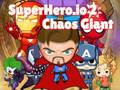 Lalao Superhero.io 2 Chaos Giant