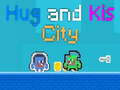 Lalao Hug and Kis City