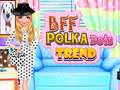 Lalao BFF Polka Dots Trend