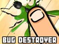 Lalao Bug Destroyer 