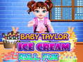 Lalao Baby Taylor Ice Cream Roll Fun