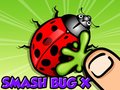 Lalao Smash Bugs X