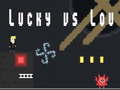 Lalao Lucky vs Lou