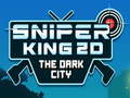 Lalao Sniper King 2D The Dark City