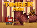 Lalao Timber Man
