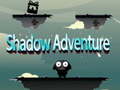 Lalao Shadow Adventure