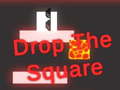 Lalao Drop the Square