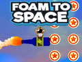 Lalao Foam to Space
