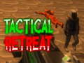 Lalao Tactical Retreat