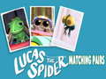 Lalao Lucas the Spider Matching Pairs