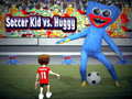 Lalao Soccer Kid vs Huggy