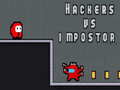 Lalao Hackers vs impostors