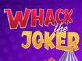 Lalao Whack The Joker