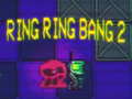 Lalao Ring Ring Bang 2