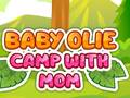 Lalao Baby Olie Camp with Mom