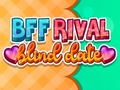 Lalao BFF Rival Blind Date