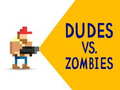 Lalao Dudes vs. Zombies