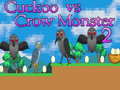 Lalao Cuckoo vs Crow Monster 2