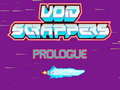 Lalao Void Scrappers prologue