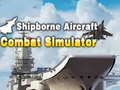 Lalao Shipborne Aircraft Combat Simulator