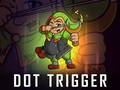 Lalao Dot Trigger