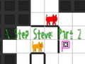 Lalao N Step Steve: Part 2