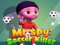 Lalao Mr Spy: Soccer Killer