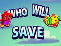 Lalao Who will save