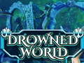 Lalao Drowned World